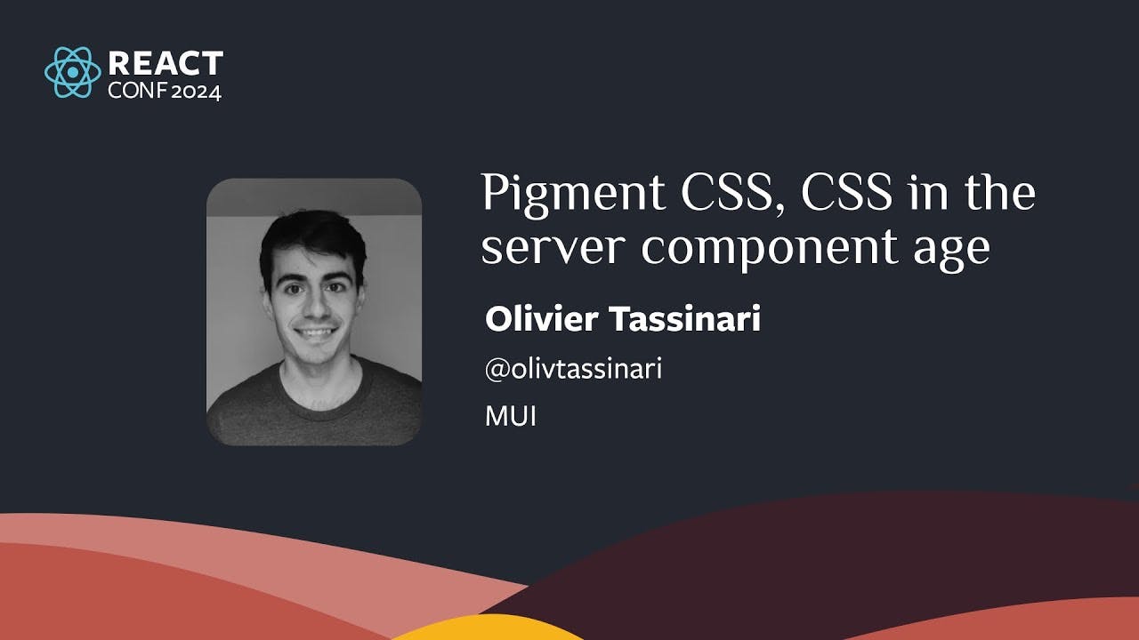 Pigment CSS, CSS in the server component age